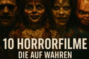 10 die auf wahren Begebenheiten basieren